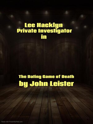 cover image of Lee Hacklyn Private Investigator in the Dating Game of Death